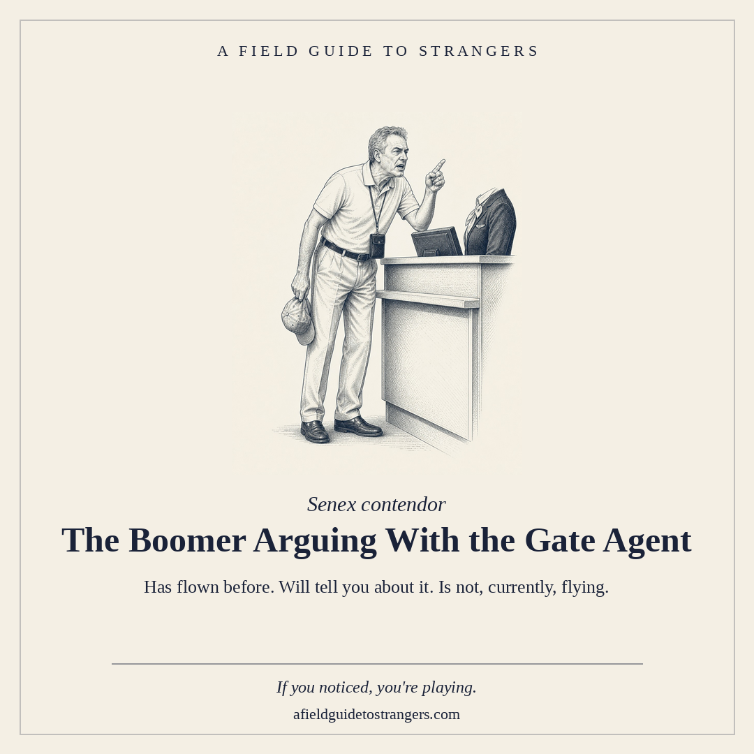 The Boomer Arguing With the Gate Agent